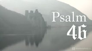 “Be Still and Know” This Uplifting Version of Psalm 46 Today—He IS My Refuge!