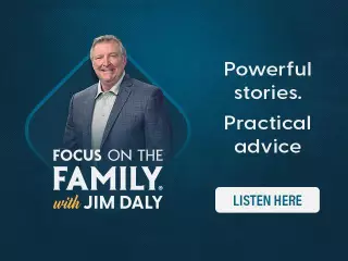 Focus on the Family with Jim Daly