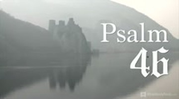 “Be Still and Know” This Uplifting Version of Psalm 46 Today—He IS My Refuge!