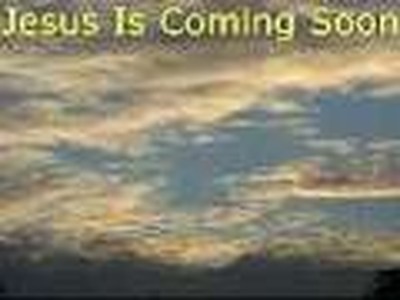 Jesus is Coming Soon