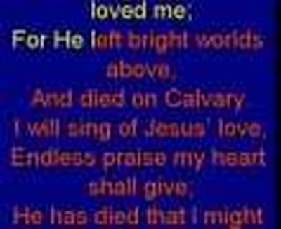 I Will Sing of His Love