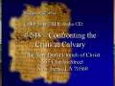 Confronting the Crisis at Calvary - 1