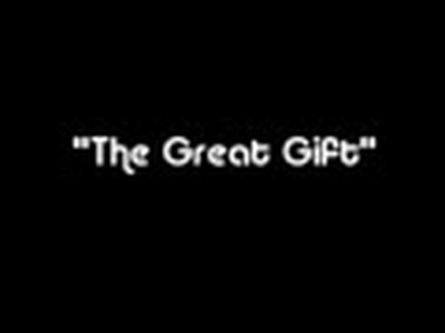 The Great Gift