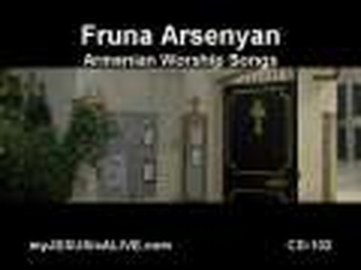 Frunz  Arsenyan - Armenian Worship Songs - Ermenice Ilahiler