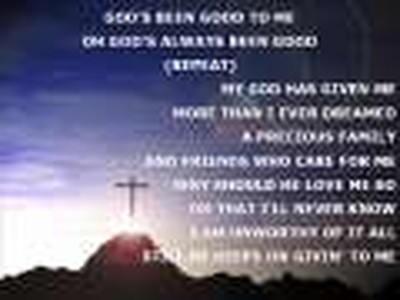 God's Been Good To Me