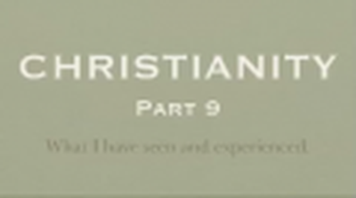 CHRISTIANITY - PART 9