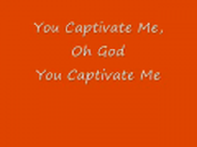 ~You Captivate Me~ Original Worship Song