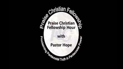 Praise Christian Fellowship Hour