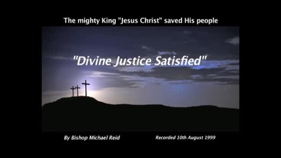 Divine Justice Satisfied - Part One