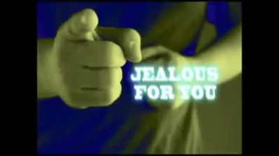 Jealous for you