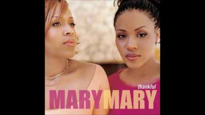 Can't Give Up Now - Mary Mary