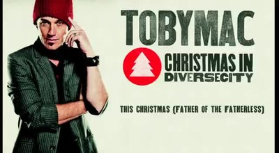 TobyMac featuring Nirva Ready - This Christmas (Father of the Fatherless)