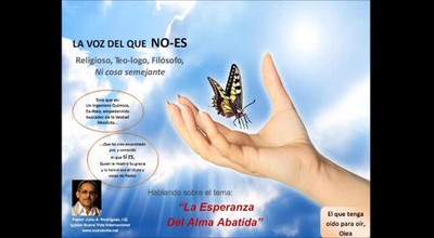 La esperanza del Alma abatida. Pastor Julio Rodriguez. La voz del que no-es