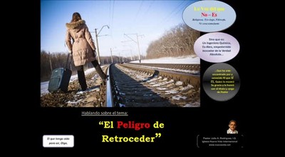 El Peligro de Retroceder. Pastor Julio Rodríguez, Iglesia Nueva Vida, La voz del que no es