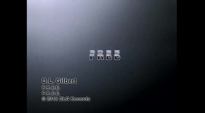 F.R.E.E. (by D.L. Gilbert)