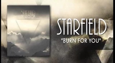 Burn For You by Starfield