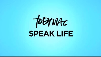 TobyMac - Speak Life (Official Lyric Video)