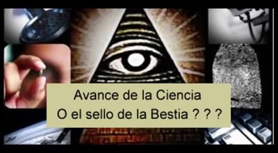 Avance de la Ciencia o Sello de la Bestia?