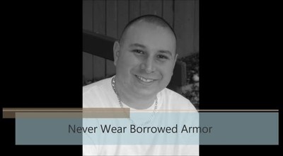 Never Wear Borrowed Armor