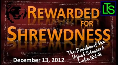 Rewarded for Shrewdness