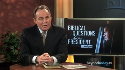Beyond Today -- Biblical Questions for the President and You