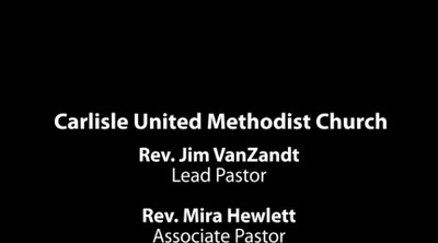 Carlisle UMC - Video Update (for July 7th)