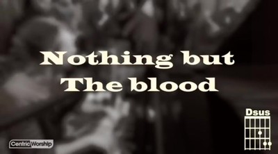 Nothing But The Blood - Lyric Video
