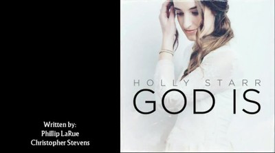 Holly Starr - God Is