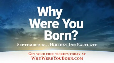 Have you ever asked... "Why was I born?"