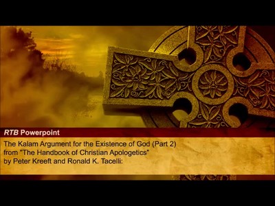 The Kalam Argument for the Existence of God (Part 2) (The Reasons to Believe #51)