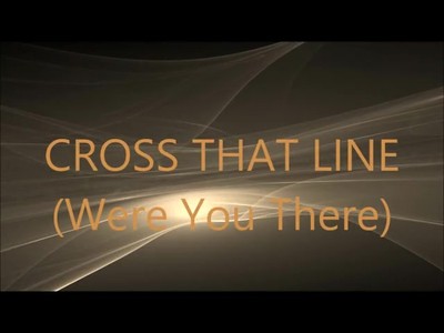 Cross That Line - Faith's Touch