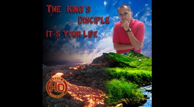 The King's Disciple - It's Your Life