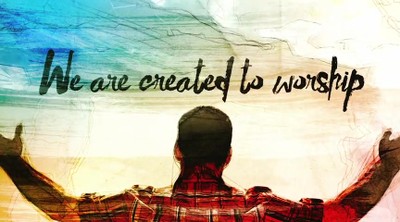 Created to Worship
