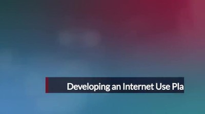 Developing an Internet Use Plan