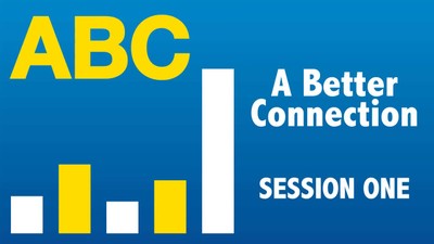 A Better Connection: Session 1