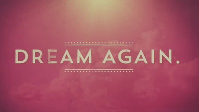 God Wants Us to Dream Again
