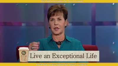 Joyce Meyer — Live an Exceptional Life