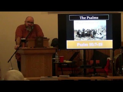 Psalm 10:7-18 (The Psalms) 2 of 2