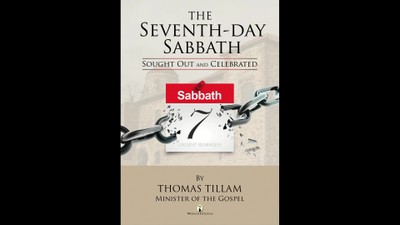 The Seventh-Day Sabbath Sought Out And Celebrated
