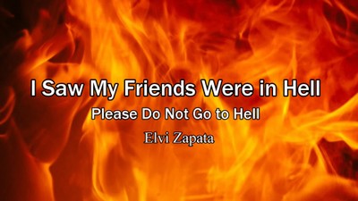 I Saw My Friends Were in Hell - Elvi Zapata
