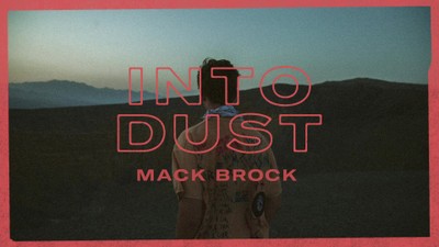 Mack Brock - Into Dust