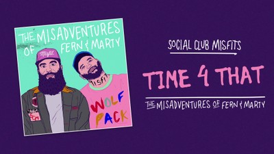 Social Club Misfits - Time 4 That