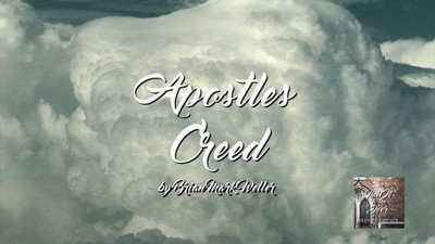 APOSTLES CREED by Brian Mark Weller