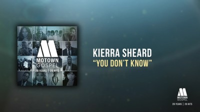 Kierra Sheard - You Don't Know