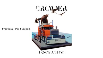 Crowder - Everyday I'm Blessed