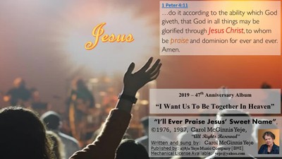 I'll Ever Praise Jesus' Sweet Name