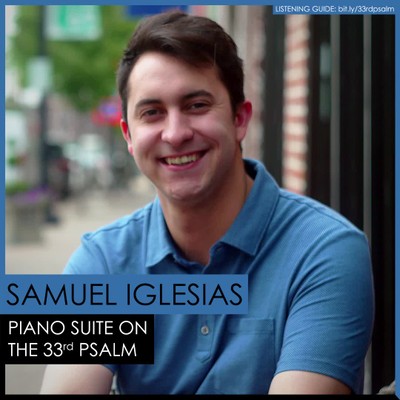 2nd Movement (vv.6-9) - Piano Suite On The 33rd Psalm by Samuel Iglesias 