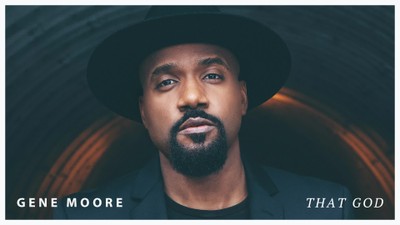 Gene Moore - That God