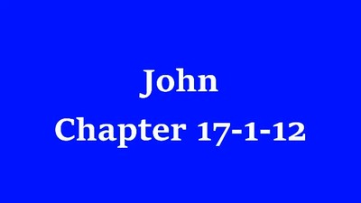 John 17-1-12