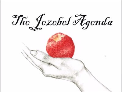 The Jezebel Agenda